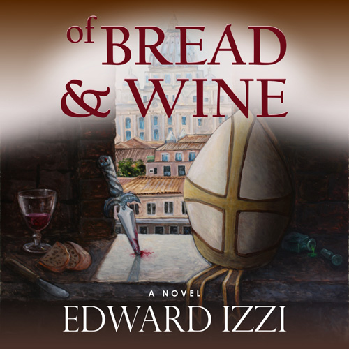 Of Bread And Wine