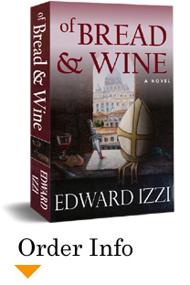 Of Bread and Wine, a Novel
